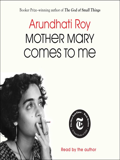 Title details for Mother Mary Comes to Me by Arundhati Roy - Available
